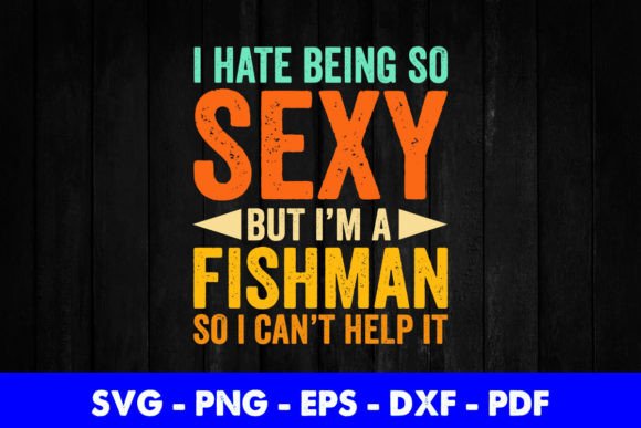 I Hate Being So Sexy but I m a Fisherman: A Designer’s Review