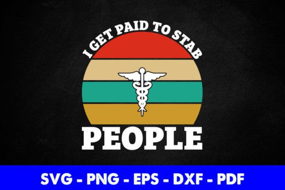 Vintage I Get Paid to Stab People Nurse Design Review